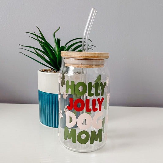 Holly Jolly Dog Mom Glass Can Cup